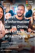 Livret d’information sur les droits des citoyens britanniques - informations destinées aux ressortissants britanniques qui résidaient en France avant le 1er janvier 2021