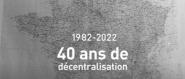 Les 40 ans de la décentralisation